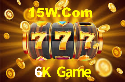6K Game